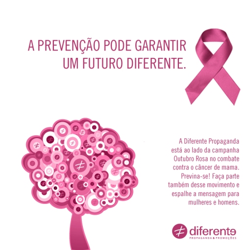 A Diferente também está participando do incentivo a prevenção do câncer de mama. 